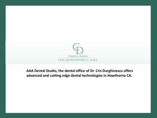 Excellence in Dentistry - AAA Dental Studio