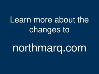 NorthMarq web site launch presentation