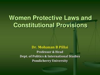 Women Protective Laws and Constitutional Provisions