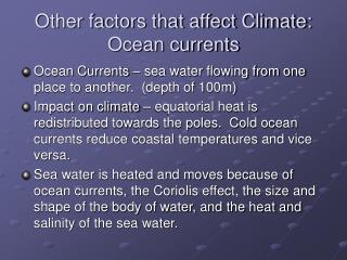 Other factors that affect Climate: Ocean currents