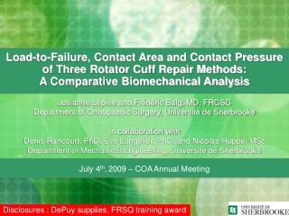 Load-to-Failure, Contact Area and Contact Pressure of Three Rotator Cuff Repair Methods: A Comparative Biomechanical An