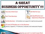 A GREAT BUSINESS OPPORTUNITY
