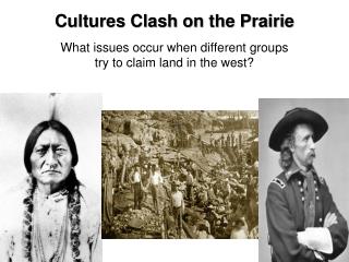 Cultures Clash on the Prairie