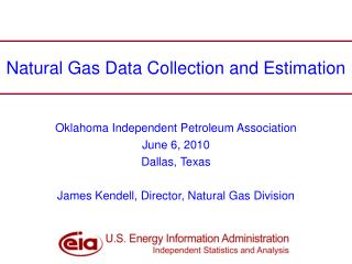 Natural Gas Data Collection and Estimation