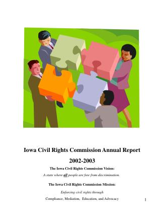 Iowa Civil Rights Commission Annual Report 2002-2003 The Iowa Civil Rights Commission Vision: A state where all people