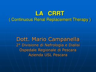 crrt renal continuous therapy replacement dosing drug rules general di ppt powerpoint presentation hanno intorno tecniche dopo comparsa introduzione anni