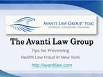The Avanti Law Group: Tips for Preventing Health Law Fraud