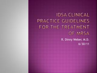 IDSA Clinical Practice Guidelines for the Treatment of MRSA