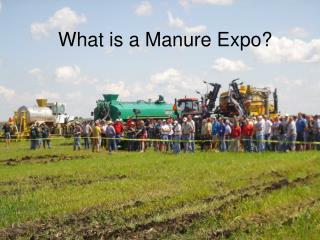 What is a Manure Expo?