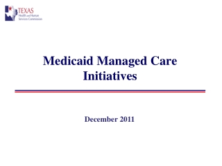Medicaid Managed Care Initiatives