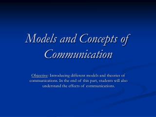Models and Concepts of Communication