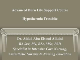 Advanced Burn Life Support Course Hypothermia Frostbite