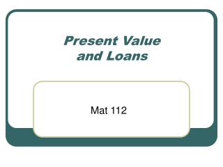 Present Value and Loans
