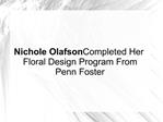 Nichole Olafson Done Floral Design Program From Penn Foster