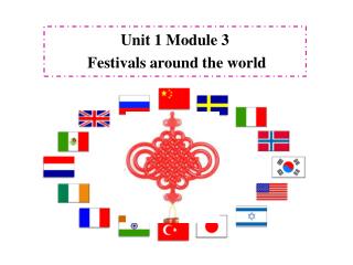 Unit 1 Module 3 Festivals around the world