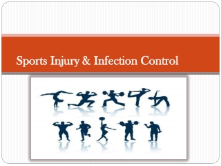 Sports: Injuries & Infection Control
