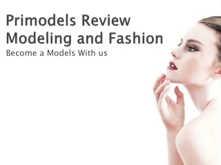 Primodels Review Modeling and Fashion