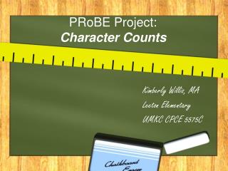 PRoBE Project: Character Counts