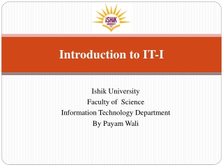 Introduction to IT-I