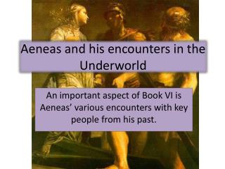 Aeneas and his encounters in the Underworld