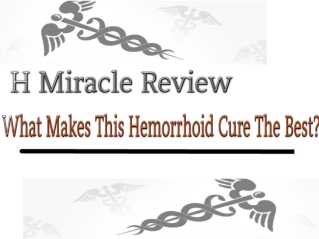H Miracle Review