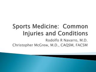 Sports Medicine: Common Injuries and Conditions