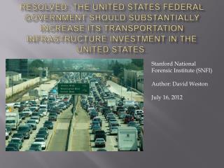 Resolved: the United states federal government should substantially increase its transportation infrastructure investmen