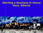 Starting a Business in Heavy Haul, Alberta