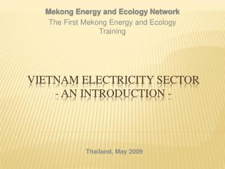 Vietnam Electricity Sector - an Introduction -