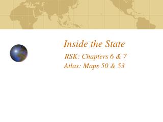 Inside the State RSK: Chapters 6 &amp; 7 Atlas: Maps 50 &amp; 53