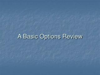 A Basic Options Review