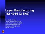 Layer Manufacturing TKI 4916 3 SKS
