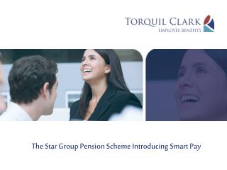 The Star Group Pension Scheme Introducing Smart Pay