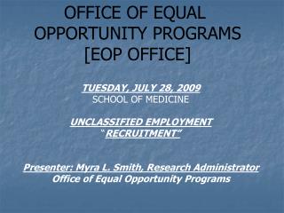 OFFICE OF EQUAL OPPORTUNITY PROGRAMS [EOP OFFICE]