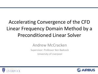 Accelerating Convergence of the CFD Linear Frequency Domain Method by a Preconditioned Linear Solver