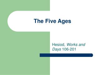 The Five Ages
