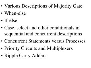 Various Descriptions of Majority Gate When-else If-else Case, select and other conditionals in sequential and concurrent