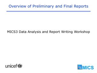 Overview of Preliminary and Final Reports