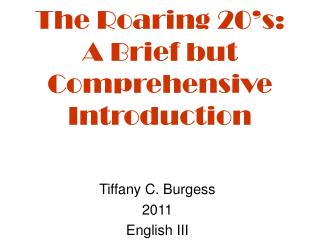 The Roaring 20’s: A Brief but Comprehensive Introduction