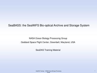 SeaBASS: the SeaWiFS Bio-optical Archive and Storage System