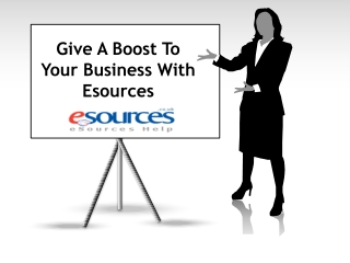 Give A Boost To Your Business With Esources