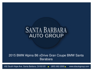2015 BMW Alpina B6 xDrive Gran Coupe BMW Santa Barbara