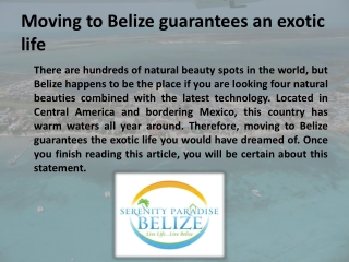 Moving to Belize guarantees an exotic life