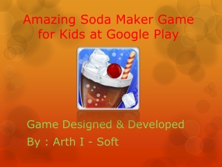 Soda Maker is specially design for kids, they love to drink
