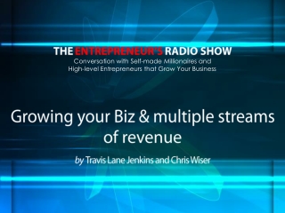 Growing your biz & multiple streams of revenue