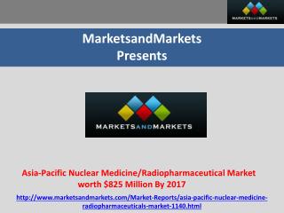 Asia-Pacific Nuclear Medicine/Radiopharmaceutical Market