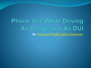 Phone Use While Driving As Dangerous As DUI