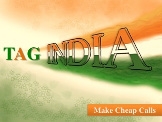 Tag India: only 1,49 cent for calling India