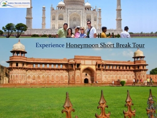 Short Break Honeymoon Tour