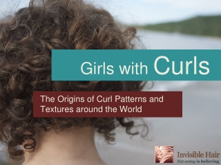 Girls With Curls: The Origins of Curl Patterns and Textures